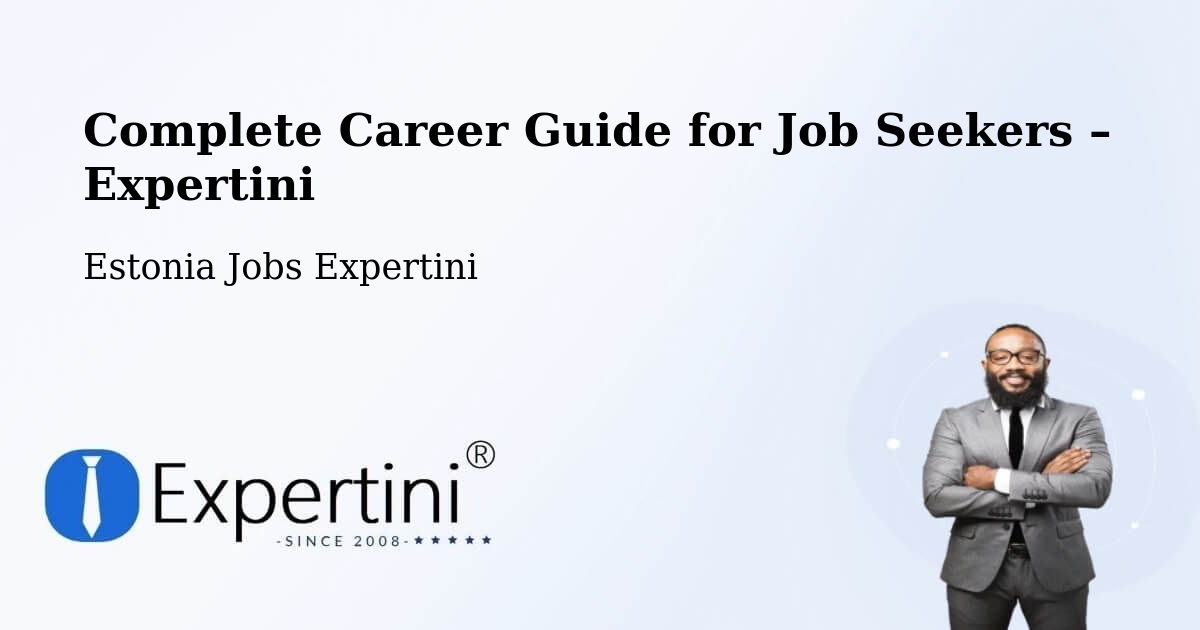 Career Guide for Job Seekers – Nõo - Nõo, Estonia Jobs Expertini