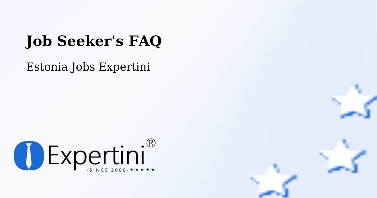 Employer FAQ – Nõo - Estonia Jobs Expertini