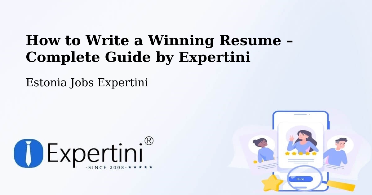 Resume Writing Guide for Job Seekers – Nõo - Nõo, Estonia Jobs Expertini